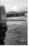 Total Immerision: Triathlon Swimming Made Easy