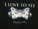 I Love To Fly